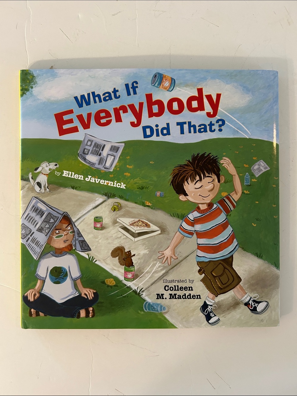 What If Everybody Did That? - Kids hardcover Book about responsibility, kindness